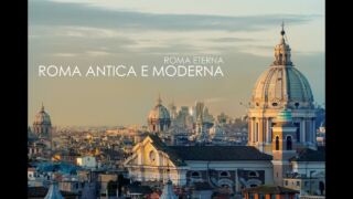 ROME: Ancient And Modern